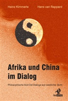 Hein Kimmerle, Heinz Kimmerle, Hans Van Rappard, Hans van Rappard - Afrika und China im Dialog