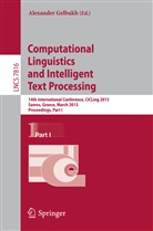 Alexande Gelbukh, Alexander Gelbukh - Computational Linguistics and Intelligent Text Processing