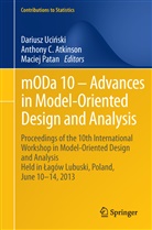 Anthony C Atkinson, Anthony C. Atkinson, Anthon C Atkinson, Anthony C Atkinson, Maciej Patan, Dariusz Ucinski - mODa 10   Advances in Model-Oriented Design and Analysis