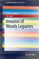 O. W. van Auken, J K Bush, J. K. Bush, J.K. Bush, O Van Auken, O W Van Auken... - Invasion of Woody Legumes