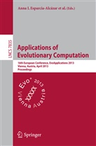 Anna I. Esparcia-Alcázar, Ann I Esparcia-Alcázar, Anna I Esparcia-Alcázar - Applications of Evolutionary Computing