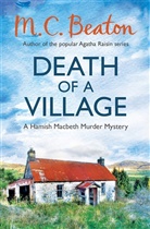 M C Beaton, M. C. Beaton, M.C. Beaton - Death of a Village