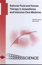 Matthias Jacob, Boris Nohé - Rational Fluid and Volume Therapy in Anaesthesia and Intensive Care Medicine