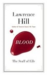 Lawrence Hill, Hill Lawrence - Blood