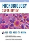 Editors of Rea, Editors of Rea (EDT), Staff of Research &amp; Education Associatio, The Editors of Rea - Microbiology Super Review
