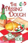 Chris Cavender - The Missing Dough