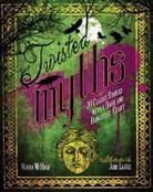 Maura McHugh, Jane Laurie - Twisted Myths