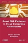 Diop, Cod? Diop, Code Diop, Codé Diop, E Exposito, Ernesto Exposito... - Smart Soa Platforms in Cloud Computing Architectures