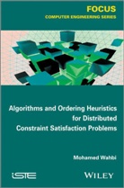 M Wahbi, Mohamed Wahbi - Algorithms and Ordering Heuristics for Distributed Constraint Satisfaction Problems