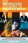 Harry Long - The Waltons Guide to Irish Music