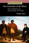 T. E. Yates, Timothy Yates - The Conversion of the Maori
