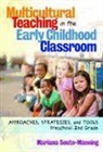 A01, Mariana Souto-Manning, Sharon Ryan - Multicultural Teaching in the Early Childhood Classroom