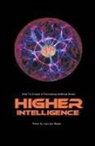 Peter Aj van der Made, Peter Aj Van Der Made - Higher Intelligence