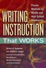 A02, Arthur N Applebee, Arthur N. Applebee, Arthur N./ Langer Applebee, Judith A Langer, Judith A. Langer... - Writing Instruction That Works