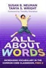 A02, Susan Neuman, Susan B Neuman, Susan B. Neuman, Susan B./ Wright Neuman, Tanya S Wright... - All About Words
