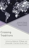 Alexander Charles Hall, Babacar Mbaye, Alexander Charles Hall, Alexander Charles Oliver Hall, Babacar M'Baye - Crossing Traditions American