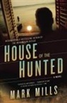 Mark Mills - House of the Hunted