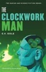 Annalee Newitz, Edwin Vincent Odle, Edwin Vincent/ Newitz Odle - The Clockwork Man