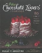 Elana Amsterdam, Kelly V Brozyna, Kelly V. Brozyna, Kelly V. Amsterdam Brozyna, Brozyna Kelly V., Kelly V. Brozyna - Paleo Chocolate Lovers' Cookbook