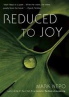 Mark Nepo, Mark (Mark Nepo) Nepo - Reduced to Joy