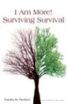 Tonisha M. Pinckney - "I AM MORE!" - SURVIVING SURVIVAL