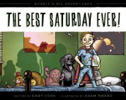 Gary Cook, Gary/ Sward Cook, Adam Sward - The Best Saturday Ever!