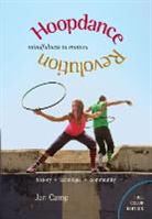 Jan Camp - Hoopdance Revolution