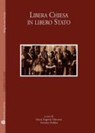 Maria Eugenia Olavarria, Veronica Roldan - Centro Internazionale Di Studi Sul Religioso Contemporaneo - Universidad Autónoma Metropolitana: Libera Chiesa in Libero Stato