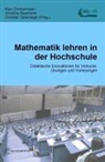 Christine Bescherer, Christian Spannagel, Marc Zimmermann - Mathematik lehren in der Hochschule