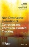 U Kamachi et al Mudali, U. Kamachi Mudali, Balde Raj, Baldev Raj, Singh, Prabhakar Singh... - Non-Destructive Evaluation of Corrosion