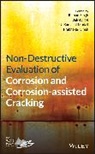 U Kamachi et al Mudali, U. Kamachi Mudali, Balde Raj, Baldev Raj, Singh, Prabhakar Singh... - Non-Destructive Evaluation of Corrosion
