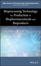C Komives, Claire Komives, Claire Zhou Komives, W Zhou, W. Zhou, Weichang Zhou... - Bioprocessing Technology for Production of Biopharmaceuticals and