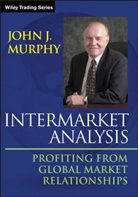 Murphy, J. J. Murphy, Jj Murphy, John J Murphy, John J. Murphy, John J. (Fordham University Murphy - Intermarket Analysis