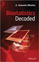 A Gouveia Oliveira, A. Gouveia Oliveira, A. Gouveia De Oliveira, Antonio Oliveira, OLIVEIRA ANTONIO - Biostatistics Decoded