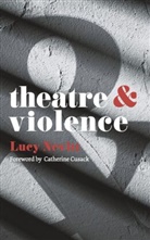 Lucy Nevitt - Theatre and Violence