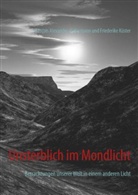 François A. Kellermann, François Alexandre Kellermann, Friederike Küster - Unsterblich im Mondlicht