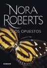 Nora Roberts - Polos opuestos