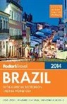 Rasheed Abou-Alsamh, Juliana Barbassa, Taylor Barnes, Fodor Travel Publications, Fodor's, Inc. (COR) Fodor's Travel Publications - Brazil 2014
