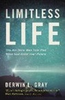 Derwin L Gray, Derwin L. Gray - Limitless Life