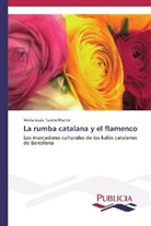 María Jesús Castro Martín - La rumba catalana y el flamenco