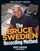 Bill Gibson, Bill/ Swedien Gibson, Bruce Swedien - The Bruce Swedien Recording Method