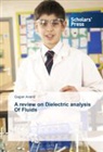 Gagan Anand - A review on Dielectric analysis Of Fluids