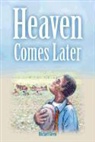 Michael Green - Heaven Comes Later