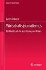 Lutz Frühbrodt - Wirtschaftsjournalismus