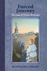 Rosemary Zibart, George Lawrence - Forced Journey: The Saga of Werner Berlinger Volume 2