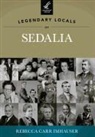 Rebecca Carr Imhauser - Legendary Locals of Sedalia, Missouri