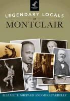 Mike Farrelly, Elizabeth Shepard, Elizabeth M. Shepard - Legendary Locals of Montclair, New Jersey