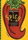 Giedt, Frances Giedt, Frances Towner Giedt, Matthew Wawiorka - Something Spicy
