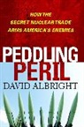 David Albright - Peddling Peril