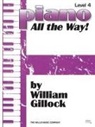 William (COP) Gillock - PIANO ALL THE WAY! LEVEL 4 PIANO
